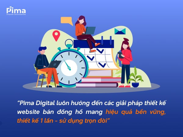 Tôn chỉ của Pima Digital khi triển khai các dịch vụ thiết kế web