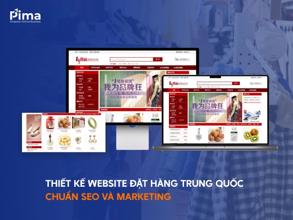 Thiết kế website đặt hàng Trung Quốc chuyên nghiệp, chuẩn SEO