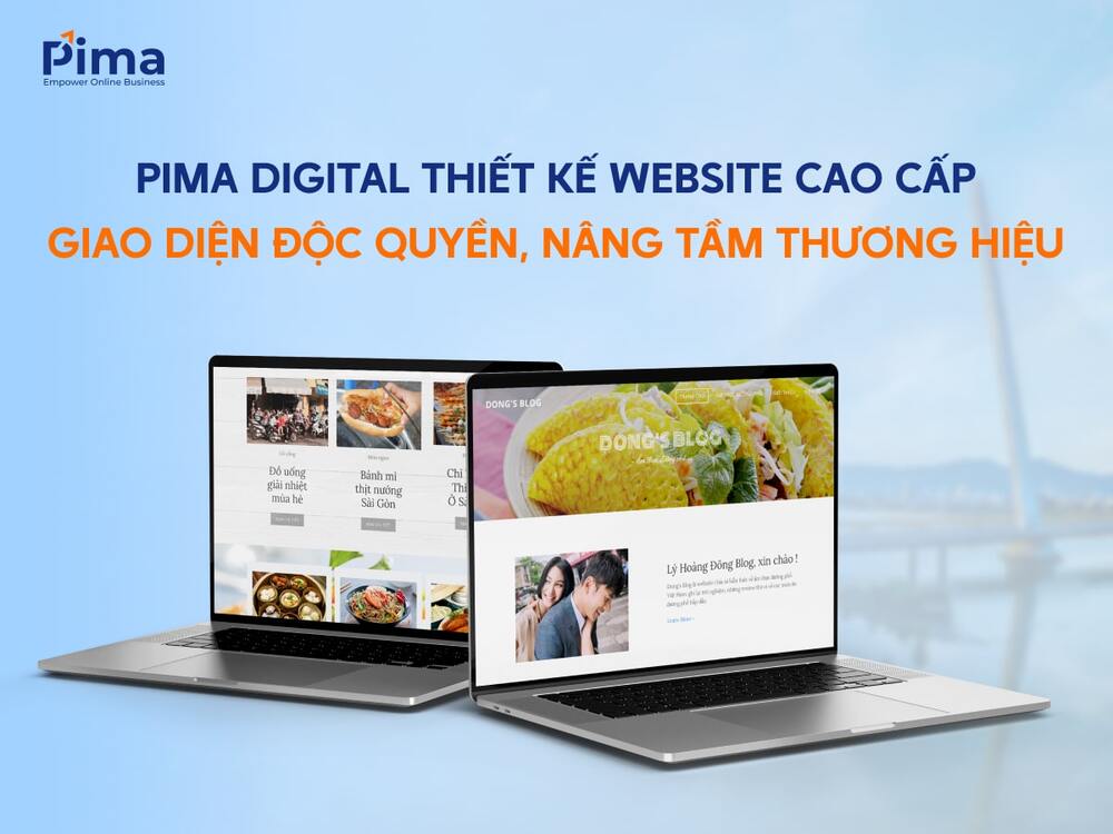 Pima Digital - Công ty thiết kế website uy tín, chuyên nghiệp Pima Digital - Công ty thiết kế website uy tín, chuyên nghiệp