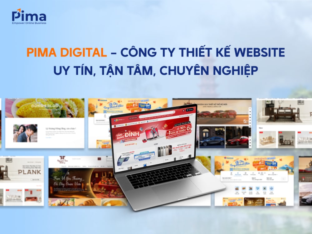 Pima Digital - Công ty thiết kế website chuyên nghiệp, chuẩn SEO Marketing Pima Digital - Công ty thiết kế website chuyên nghiệp, chuẩn SEO Marketing