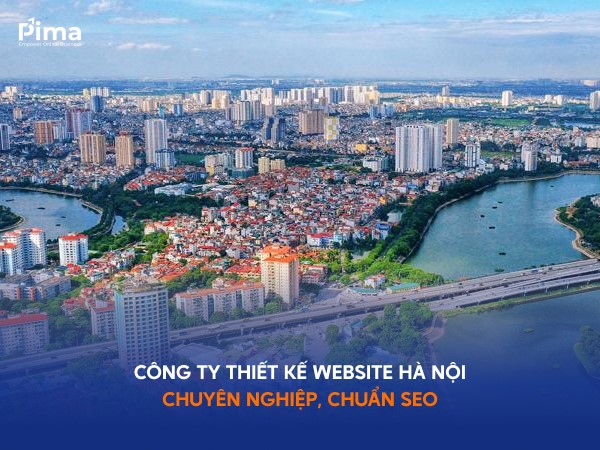 Top 5 công ty thiết kế website tại Hà Nội uy tín, chuyên nghiệp