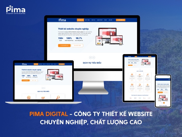 Pima Digital - đơn vị thiết kế website chuyên nghiệp, chuẩn SEO