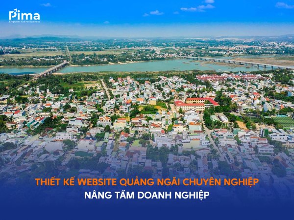Thiết kế website Quảng Ngãi uy tín, chuyên nghiệp, chuẩn Marketing