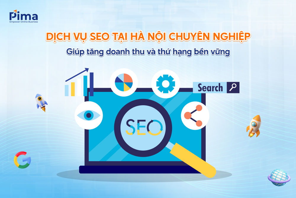 Dịch vụ SEO tại Hà Nội chuyên nghiệp, cam kết lên top bền vững