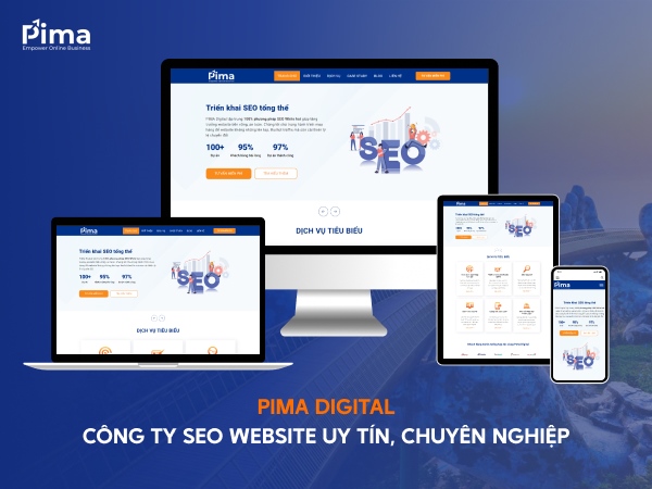 Pima Digital - Công ty SEO uy tín, chuyên nghiệp nhất hiện nay