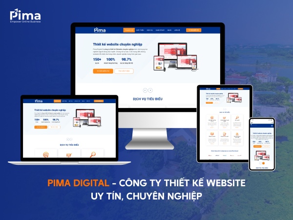 Pima Digital - công ty thiết kế website uy tín, chuyên nghiệp