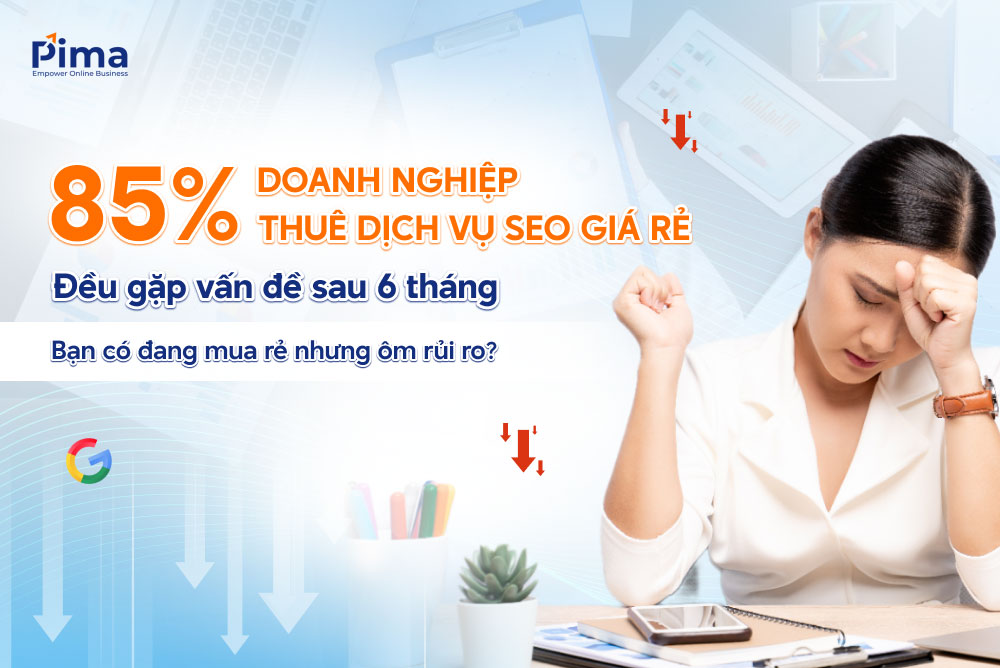 Không nên thuê dịch vụ SEO giá rẻ vì gây ra nhiều rủi ro về sau