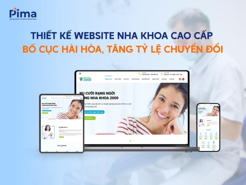 Pima Digital mang giá trị của nụ cười thổi hồn cho từng thiết kế website nha khoa Pima Digital mang giá trị của nụ cười thổi hồn cho từng thiết kế website nha khoa