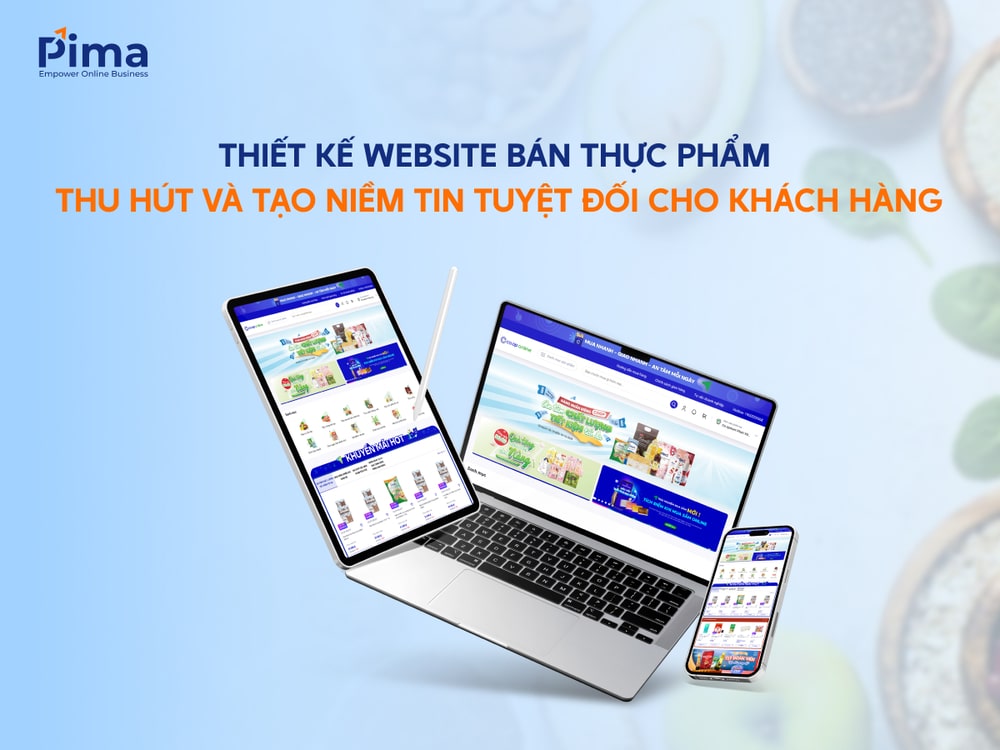Thiết kế website thực phẩm chính là tạo ra “cỗ máy bán hàng” 24/7