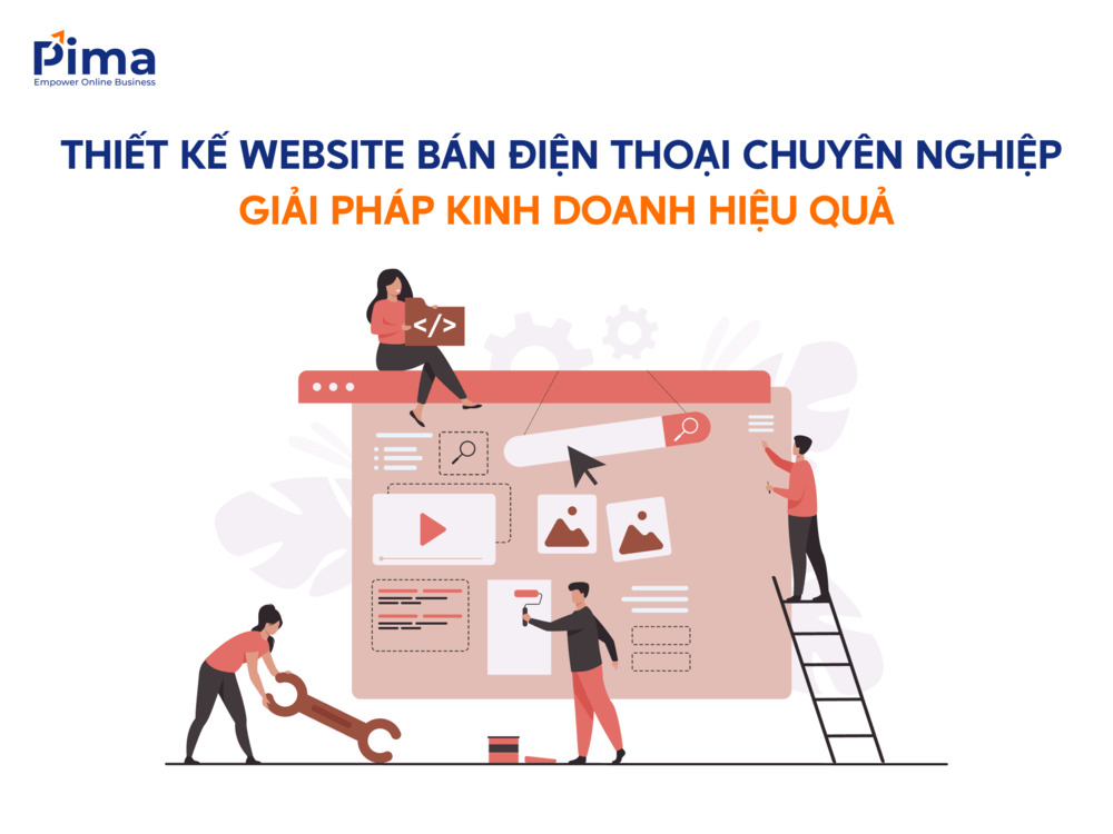 Thiết kế website bán điện thoại đem lại vô vàn lợi ích khi kinh doanh