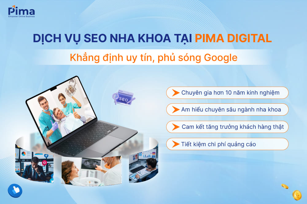 Lý do chọn dịch vụ SEO nha khoa chuyên nghiệp tại Pima Digital